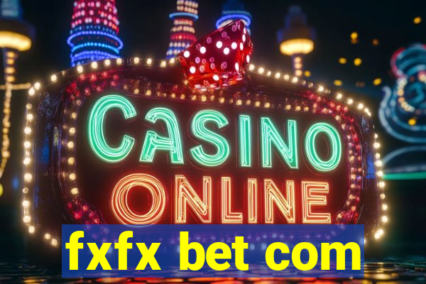fxfx bet com